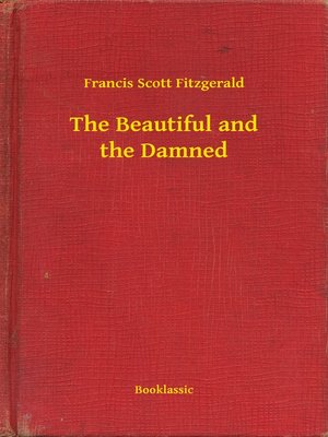 cover image of The Beautiful and the Damned